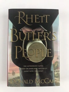 RHETT BUTLER'S PEOPLE by Donald McCaig (2007, Hardcover, First Edition) - Picture 1 of 6