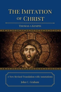 The Imitation of Christ: A New Revised Translation with Annotations - Picture 1 of 1