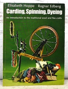 Carding Spinning Dyeing An Introduction to the Traditional Wool and Flax Crafts - Picture 1 of 1