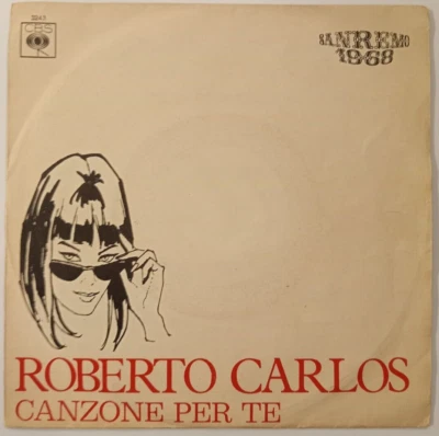 ROBERTO CARLOS - CANZONE PER TE / TEMPO DI SAPER AMARE - ITALIAN 7" SINGLE PS - Image 1 of 4