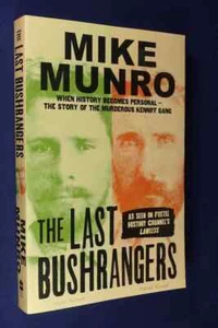 THE LAST BUSHRANGERS Mike Munro KENNIFF GANG AUSTRALIAN BUSHRANGER HISTORY Book - Bild 1 von 12