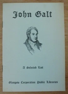 A SELECTED LIST OF BOOKS BY JOHN GALT - 1950 Glasgow Bibliography - Bild 1 von 3