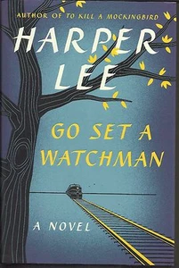 Go Set a Watchman by Harper Lee (2015, Hardcover) 1st Ed - Picture 1 of 2