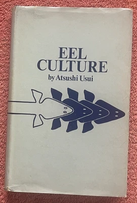 EEL CULTURE Atsushi Usui HC/DJ Rare '74 UK 1stEd w/ Fold-Out!! JAPAN AQUACULTURE - Image 1 of 4