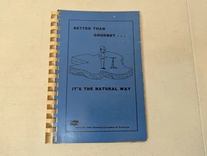 Vintage Kochbuch: Besser als Gourmet... Es ist der natürliche Weg NGPCOA - Bild 1 von 6