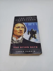 Doctor Who New Adventures The Dying Days by Lance Parkin (1997, Paperback) - Picture 1 of 13