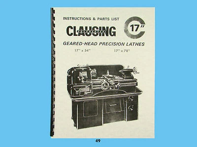 Clausing Geared Head Lathes 17" X 54" & 17" X 78" Instruction & Parts Manual *49 - Image 1 of 3