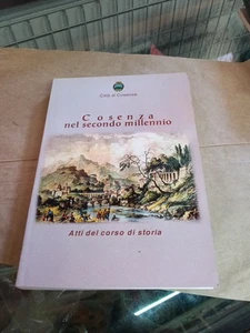 Cosenza Des Zweiten Jahrtausends Akten Des Jahrhunderts Geschichte Publisphäre Bilotto - Bild 1 von 14