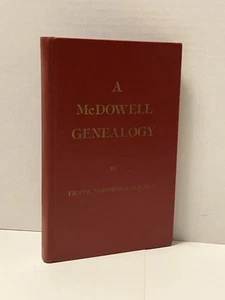A McDowell Genealogy by Frank McDowell MD Hardcover Genealogy W/ Celtic History - Picture 1 of 6