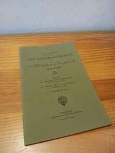 Les Luxembourgeois au Service de la France 1914-1918 - Arthur DIDERRICH - Imagen 1 de 2