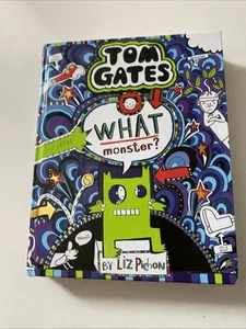 Tom Gates 15: What Monster? Hardcover, 2018, Liz Pichon - Picture 1 of 1