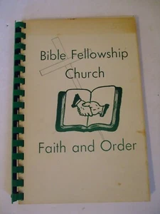 Faith and Order of the Bible Fellowship Church. Mennonite, 1973 - Imagen 1 de 7