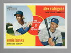 2008 Topps Heritage Then & Now Insert #Tn2 Ernie Banks & Alex Rodriguez Baseball