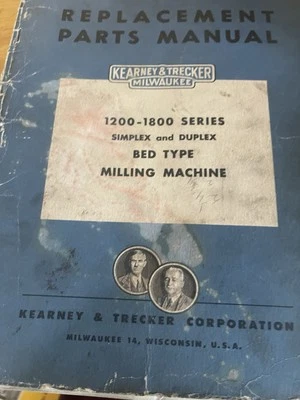Kearney & Trecker Replacement Parts Manual 1200-1800 series Simplex/Duplex Mill - Image 1 of 3