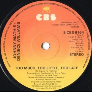 7" 45RPM Too Much, Too Little, Too Late from CBS (S CBS 6164) - Picture 1 of 1