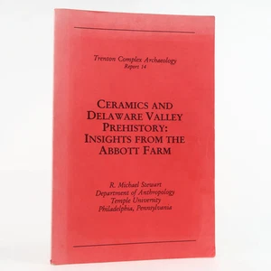 Ceramics and Delaware Valley Prehistory by R. Michael Stewart (1998) Archaeology - Picture 1 of 6