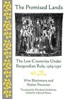 Promised Lands : The Low Countries Under Burgundian Rule, 1369-1530, Paperbac...