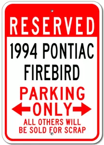 94 Pontiac Firebird 1994 letrero de estacionamiento personalizado vintage garaje placa de aluminio pared - Imagen 1 de 1