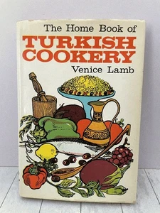 The home book of Turkish cookery, 1969 1st Edition, Hardcover by Venice Lamb VG - Picture 1 of 8