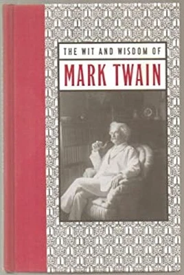 The Wit & Wisdom of Mark Twain Mark Twain - Image 1 of 2