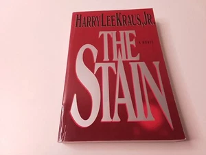 The Stain by Harry Lee Kraus, Jr. Large Paperback Mystery Book - Picture 1 of 8