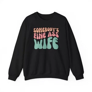SOMEBODY'S FINE ASS Wife Wifey Funny Unisex Heavy Blend Crewneck Sweatshirt - Picture 1 of 16
