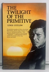 The Twilight Of The Primitive - Lewis Cotlow, VG/NFine, First Edition, 1971 - Picture 1 of 7