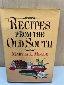 Recipes from the old South 1961 hard cover 184 p by Martha Meade W/ Book Jacket - Picture 1 of 2
