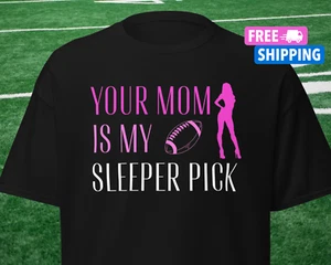NEW Funny Fantasy Football Draft Shirt Draft Day T Shirt Your Mom Joke Shirt - Picture 1 of 11