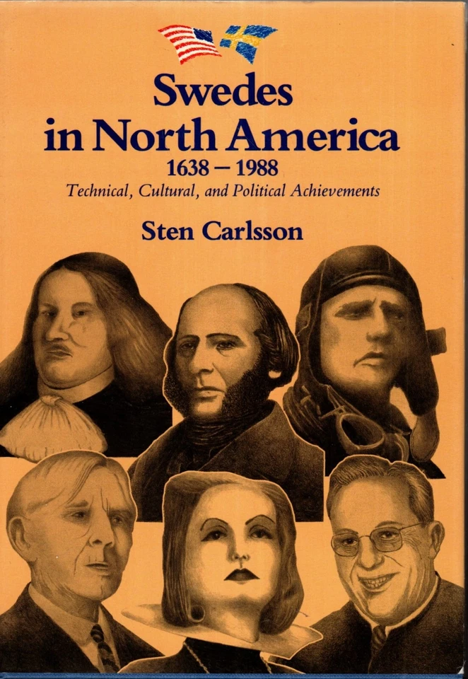 Swedes in North America, 1638-1988 : Technical Cultural . . . by S. Carlsson HC - Image 1 of 1
