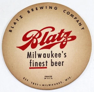 c.1950 Blatz Beer Drink Coaster ~ Blatz Brewing Co. Milwaukee, Wis - Picture 1 of 3