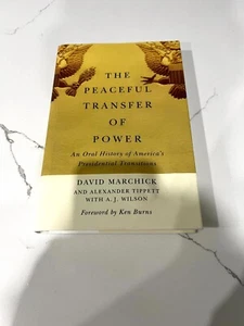 BRAND NEW "The Peaceful Transfer of Power" (by David Marchick) Hardcover Book - Bild 1 von 2