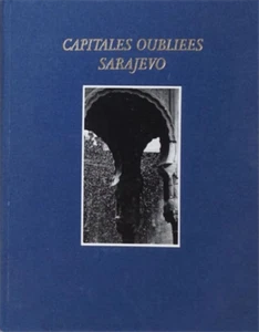 Sidran, Abdulah. - Capitales Oubliees. Sarajevo.  - Foto 1 di 1