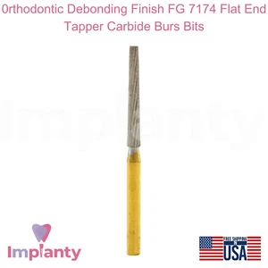 0rthodontic Debonding Finish FG 7174 Flat End Tapper Carbide Dental Burs Bits - Picture 1 of 4