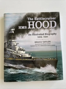 The Battlecruiser HMS Hood An Illustrated Biography 1916-1941, Bruce Taylor HC - Foto 1 di 14