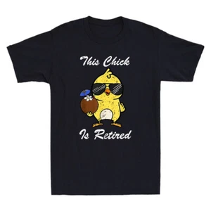 This Chick Is Retired Retirement Funny Pension Chicken Meme Humor Men's T-Shirt - Picture 1 of 8