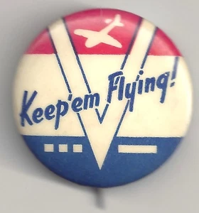 WWII Keep 'Em Flying Pin V For VICTORY  Homefront pinback button Morse Code - Picture 1 of 2