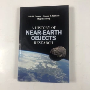 A History of Near-Earth Objects Research by Conway, Erik M. NASA - Picture 1 of 3