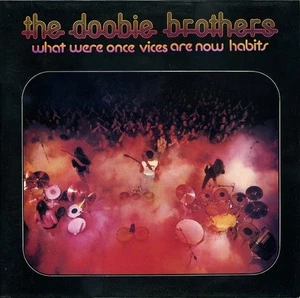 THE DOOBIE BROTHERS What Once Were Vices Are Now Habits Vinyl LP & Warner Bros. - Picture 1 of 4