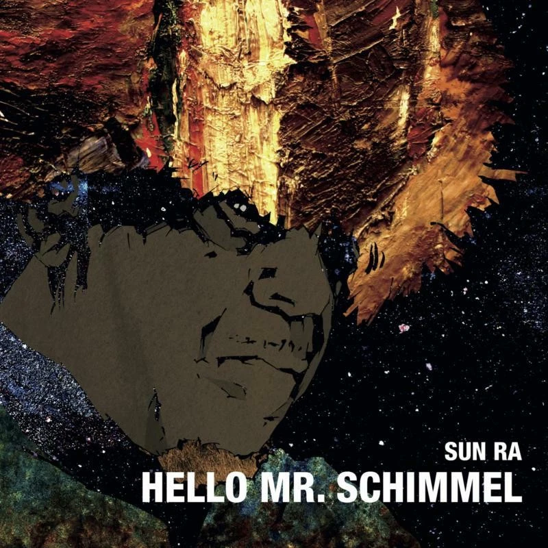 Sun Ra Hello Mr. Schimmel 7 Inch Vinyl GB1538 NEW - Image 1 of 1