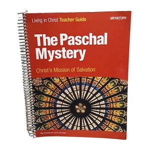 The Paschal Mystery Teacher Guide Living in Christ Saint Mary’s Press - Picture 1 of 4