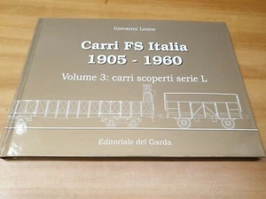 Libro Ferrovia Carri FS Italia 1905-1960 Volume 3: Carri scoperti serie L Leone - Photo 1/1