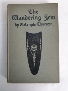 The Wandering Jew: A Play in Four Phases by E. Temple Thurston 1921 Putnman's HB - Picture 1 of 13