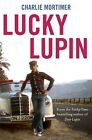Charlie Mortimer - Lucky Lupin - New Paperback - J245z