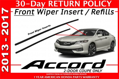🔥 NEW GENUINE HONDA ACCORD FRONT WIPER INSERTS / WIPER REFILL SET 2013-2017 2DR - Image 1 of 2