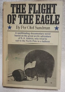 The Flight Of The Eagle Per Olof Sundman 1970 HC/DJ 1st Ed North Pole by Balloon - Picture 1 of 5