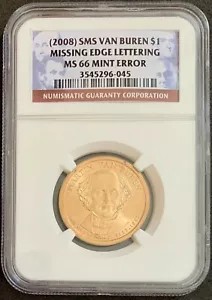 NQC Mint Error - 2008 SMS Van Buren $1 Missing Edge Lettering MS66 NQC PG: $180 - Picture 1 of 2