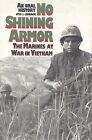NO SHINING ARMOR: History of Marines at War in Vietnam by Lehrack 1992 HC 1Ed/1