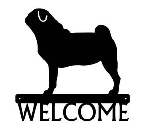 Dog Silhouette Metal Art Welcome Sign Wall mounted Plaque 12" - Breed Pug - Picture 1 of 3