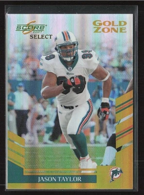 Jason Taylor 2007 Score Select #150 Gold Zone /50 Miami Dolphins - Image 1 of 2